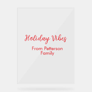 Holiday Vibes red Christmas add family name date b Acrylic Sign