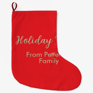Holiday Vibes red Christmas add family name date b Large Christmas Stocking
