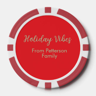 Holiday Vibes red Christmas add family name date b Poker Chips