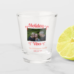 Holiday Vibes red family photo name candy Christma Shot Glass