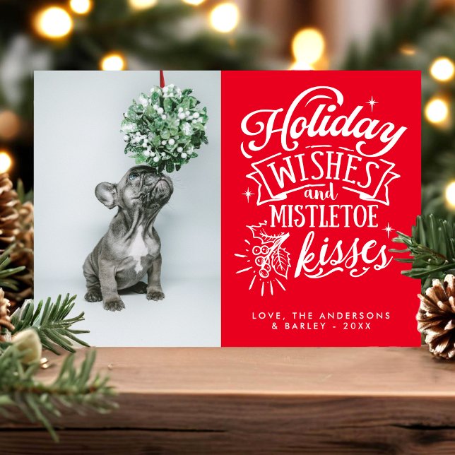 Holiday Wishes And Mistletoe Kisses Pet Dog Photo (Creator Uploaded)