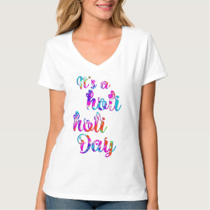 holiES - IT'S A HOLI HOLI DAY + yur backgr. T-Shirt