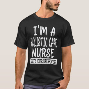 Holistic Nurse Practitioner Nursing School & Medi T-Shirt