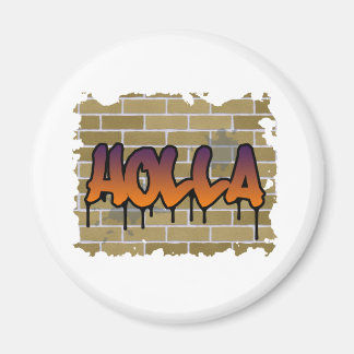 holla graffiti design magnet