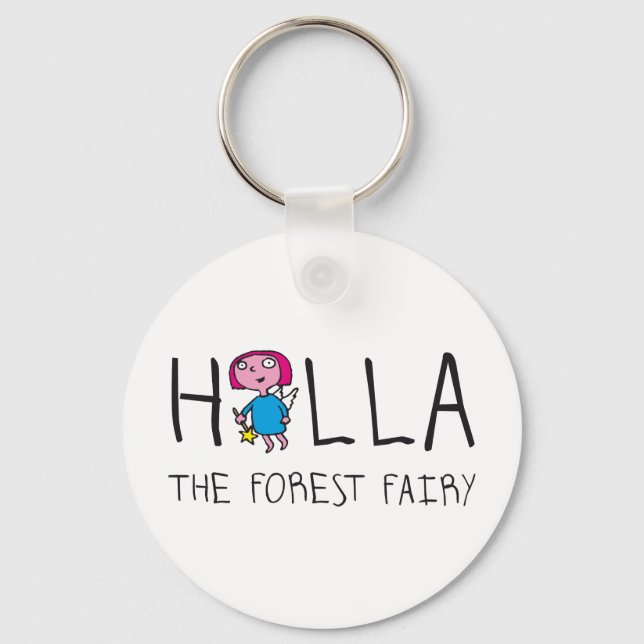 holla the forest fairy - holla die Waldfee Key Ring (Front)
