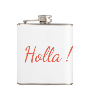Holla ! Vinyl Wrapped Flask