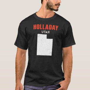 Holladay Utah USA State America Travel Utahan   T-Shirt