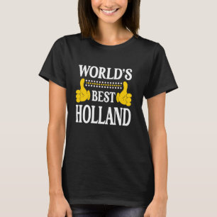 Holland Surname Team Family Last Name World's Best T-Shirt