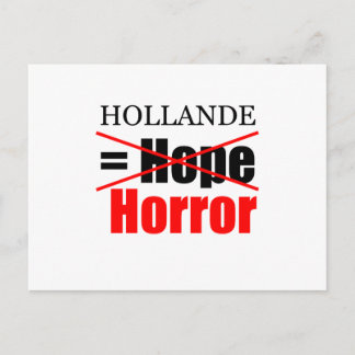 Hollande Not Hope = Horror !!!!!!!!!!! Postcard