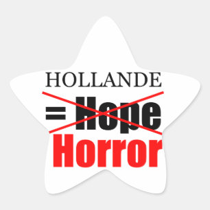 Hollande Not Hope = Horror - Star Sticker