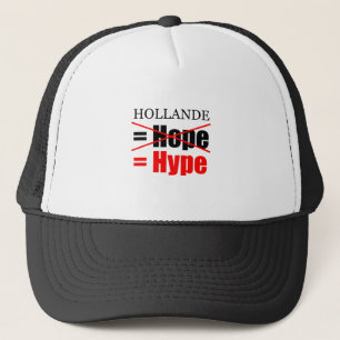 Hollande Not Hope = Hype - Hat