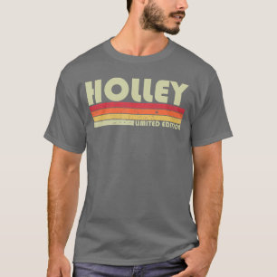 Holley Surname Funny Retro Vintage 80s 90s Birthda T-Shirt