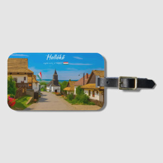 Hollókő, Hungary - Historic Village Street Luggage Tag