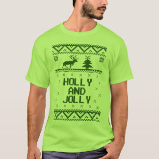 Holly and Jolly Ugly Christmas Sweater T-Shirt