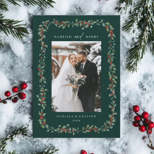 Holly Berry Frame Married & Merry Photo Green Holiday Card