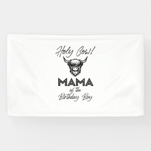 Holly Cow Mama Of The Birthday Boy Highland Cow 1s Banner
