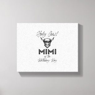Holly Cow Mimi Of The Birthday Boy Highland Cow 1s Canvas Print