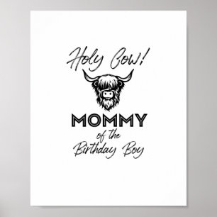 Holly Cow Mummy Of The Birthday Boy Highland Cow 1 Poster