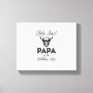 Holly Cow Papa Of The Birthday Boy Highland Cow 1s Canvas Print