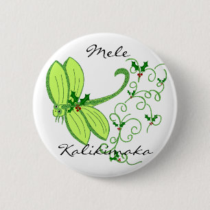 Holly dragonfly, Mele, Kalikimaka button