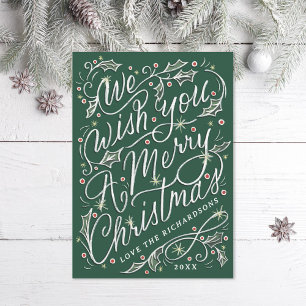 Holly Hand Lettered We Wish You A Merry Christmas Holiday Card