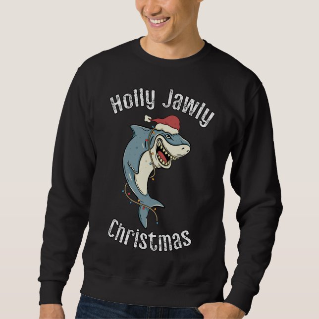 Holly Jawly Christmas Funny Santa Shark Xmas Shark Sweatshirt (Front)