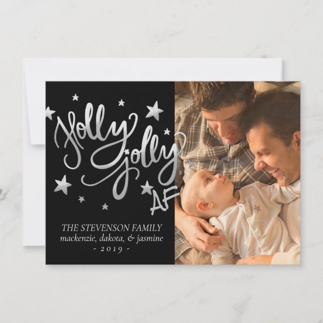 Holly Jolly AF | Shiny Silver Faux Foil Photo Holiday Card (Front)