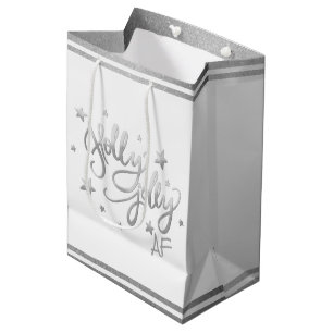 Holly Jolly AF   Shiny Silver Faux Foil Script Medium Gift Bag