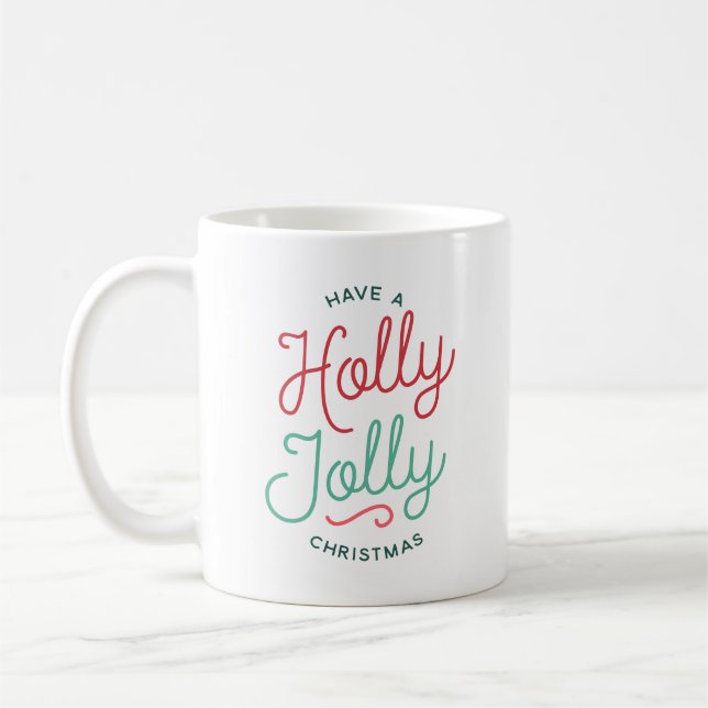 Holly Jolly Christmas Coffee Mug (Left)