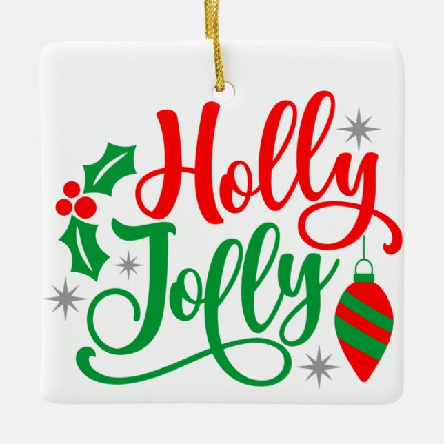 Holly Jolly Christmas Song Ceramic Ornament (Front)