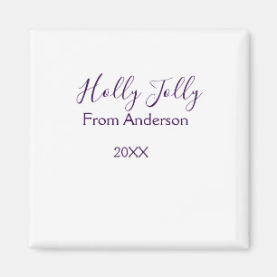 Holly Jolly holidays add name family year purple s Magnet