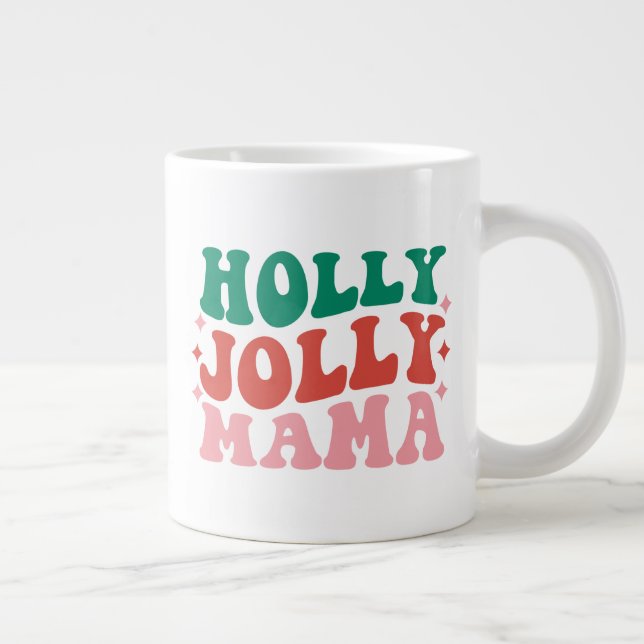 Holly Jolly Mama - Fun Holiday Design Large Coffee Mug (Right)