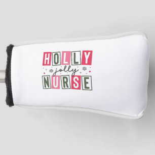 Holly Jolly Nurse Christmas Xmas Nursing Life  Golf Head Cover