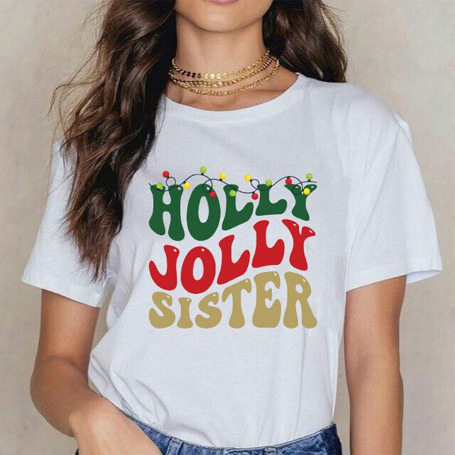 Holly Jolly Sister Christmas Groovy Rustic White T-Shirt (Holly Jolly Sister Christmas Groovy Rustic White T-Shirt)