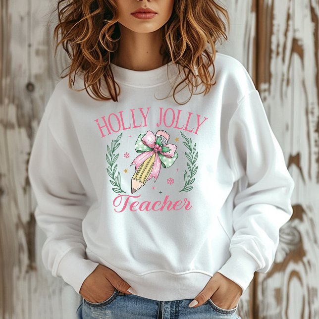 Holly Jolly Teacher Pink Christmas Sweatshirt (Creator Uploaded)