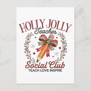 Holly Jolly Teacher Social Club Teach Love Inspire Holiday Postcard