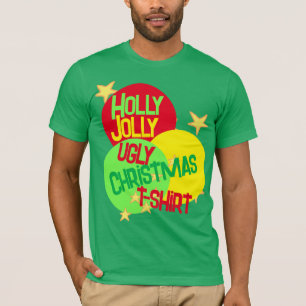 Holly Jolly Ugly Christmas T-Shirt