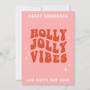 Holly Jolly Vibes - A Cheerful Holiday Message Card