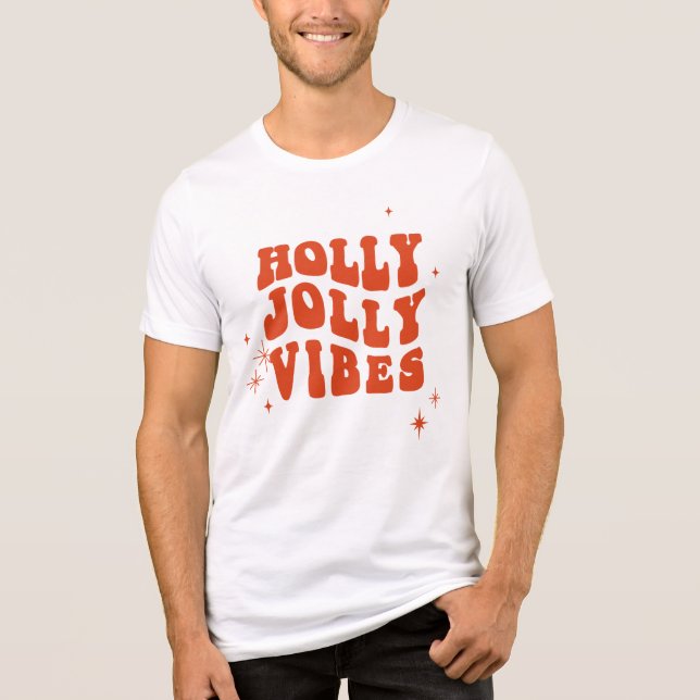 Holly Jolly Vibes - A Cheerful Holiday Message Tri-Blend Shirt (Front)
