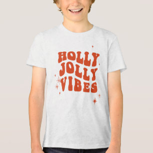 Holly Jolly Vibes - A Cheerful Holiday Message Tri-Blend Shirt