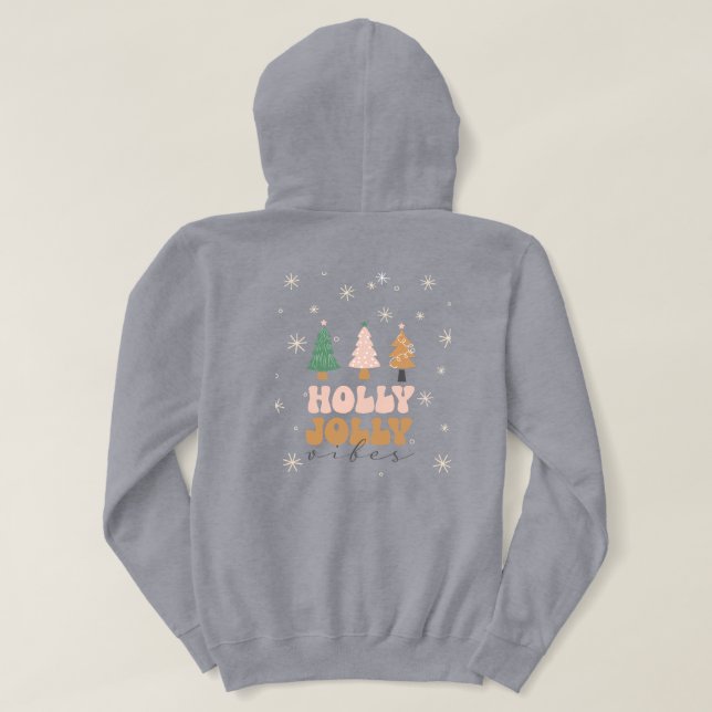 Holly jolly vibes hoodie (Design Back)