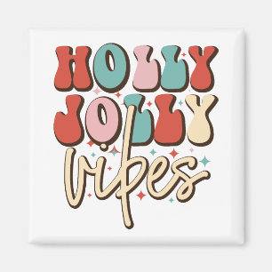 Holly Jolly Vibes Retro Groovy Christmas Holidays Magnet