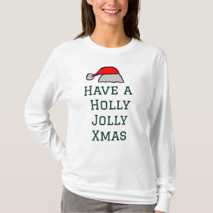 Holly Jolly Xmas  T-Shirt