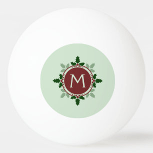 Holly Leaves Monogram Green Red Christmas Holidays Ping Pong Ball