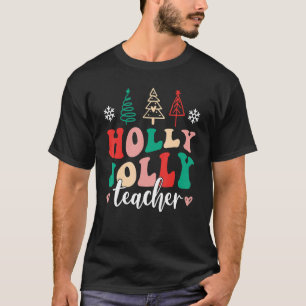 Holly n Jolly Santa Christmas Teacher Xmas Men Wo T-Shirt