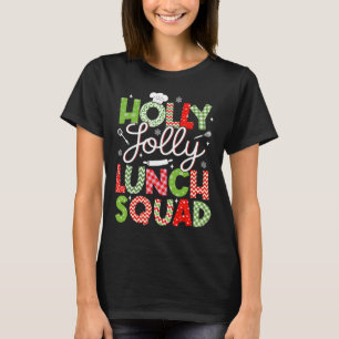 Holly Retro Jolly Lunch Squad Cafeteria Lunch Lady T-Shirt