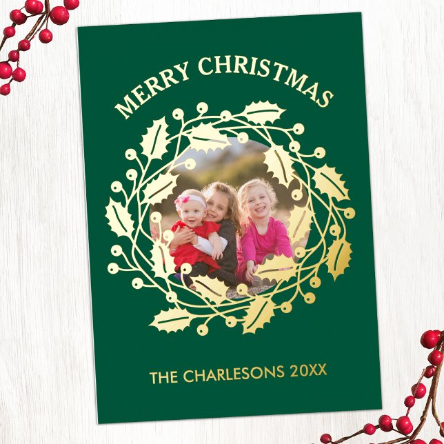 Holly Wreath Photo (Modern foil photo card with holly wreath design and custom text)