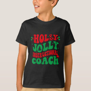 Holly Xmas Jolly Instructional Coach Christmas Coa T-Shirt