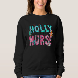 Holly Xmas Jolly Nurse Christmas For Mens Womens Sweatshirt