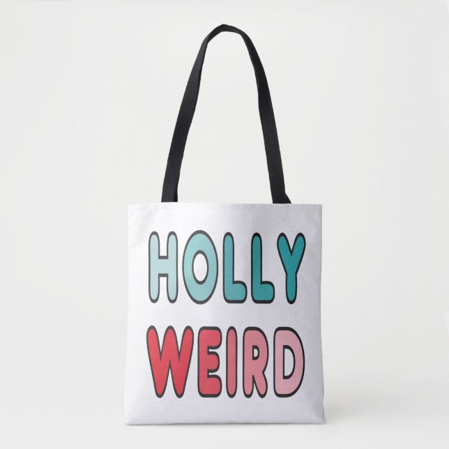 Hollyweird Tote Bag (Front)